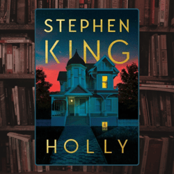 holly by stephen king (author)