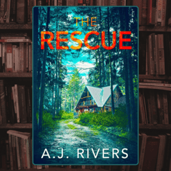 the rescue (ava james fbi mystery) by a.j. rivers