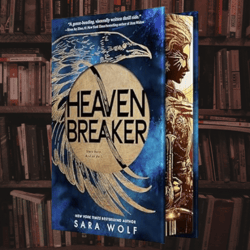 heavenbreaker (deluxe limited edition) by sara wolf