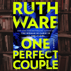 one perfect couple by ruth ware