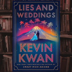 lies and weddings by kevin kwan