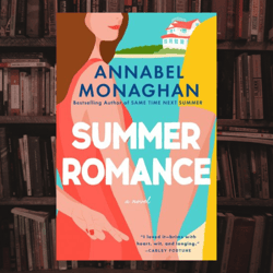 summer romance: a novel by annabel monaghan