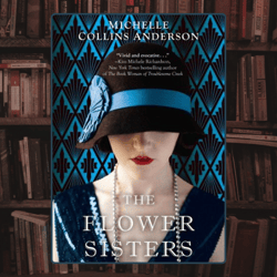 the flower sisters by michelle collins anderson