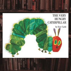 the very hungry caterpillar by eric carle