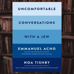 uncomfortable conversations with a jew by emmanuel acho