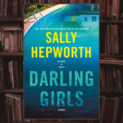 darling girls: a novel kindle edition by sally hepworth