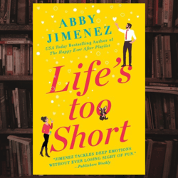 life's too short by abby jimenez