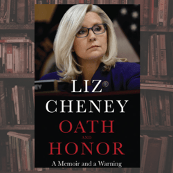 oath and honor: a memoir and a warning by liz cheney
