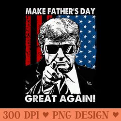 make fathers day great again dad ltsp funny donald trump - high quality png download