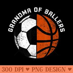 grandma of ballers funny soccer basketball grandma - png download with transparent background