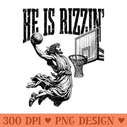 he is rizzin funny jesus basketball meme easter - ready to print png designs