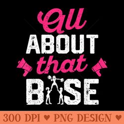 all about that base funny cheerleading cheer - free png download