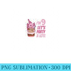 im 9 lets party a lotl axolotl 9th birthday axolotl - png templates