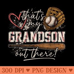 thats my grandson out there baseball grandma - printable png images