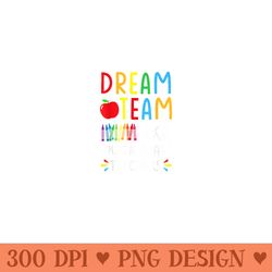 dream team fourth grade funny teachers back to school - printable png images