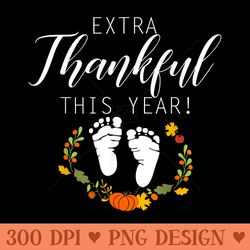 extra thankful pregnancy baby announcement thanksgiving - png download