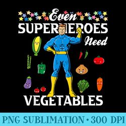 superheroes need vegetables and girls love veges - png graphics download