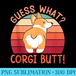 guess what corgi butt - download transparent graphic