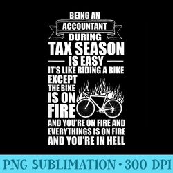 accountant during tax season bike on fire funny - download png graphic