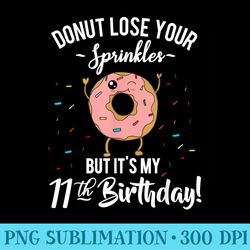 funny donut 11th birthday quote girls turning 11 years old - high resolution png download