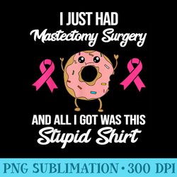 mastectomy surgery meme funny breast cancer awareness donut - png download library