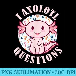 i axolotl questions cute axolotl baby girl pink - sublimation backgrounds png