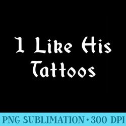 i like his tattoos tattoo artist tattooed matching couple - png graphics download