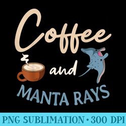 manta ray stingray mantas coffee lover ocean biologist - high resolution png picture
