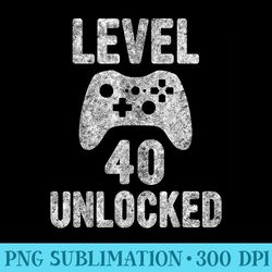 cute video gamer 40th birthday funny level 40 unlocked - png graphic resource