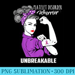 platelet disorder warrior unbreakable awareness - high resolution png file