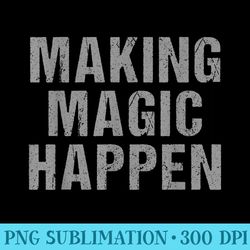 making magic happen travel beautiful funny family beautiful - png file download