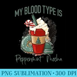 my blood type is peppermint mocha cookie christmas - transparent png clipart