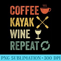 coffee kayak wine repeat vintage retro funny kayaker - high quality png picture