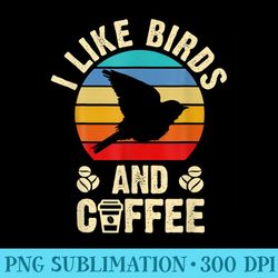 i like birds coffee funny vintage birds theme lover gift - high quality png picture