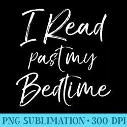 i read past my bedtime funny cute reading - high resolution png picture
