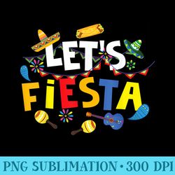 lets fiesta cool mexican party decoration - transparent png artwork