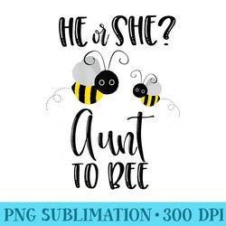 aunt what will it bee gender reveal he or she matching - download png artwork