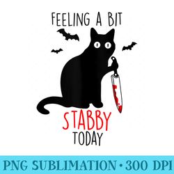 funny feeling a bit stabby today black cat halloween - printable png graphics