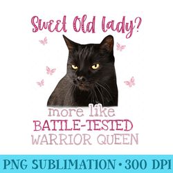 sweet old lady more like battletested warrior queen cat - high quality png files