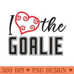 heart the goalie lacrosse mom lax for moms boys girls team premium - high quality png download