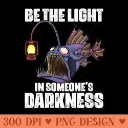 s be the light in someones darkness anglerfish sea monster - png design files