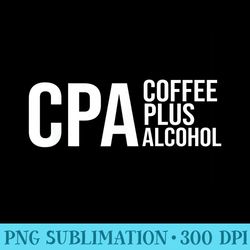 cpa coffee plus alcohol tax season accountant accounting men - png download icon