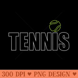 tennis t women men cool text tennis ball - png design downloads