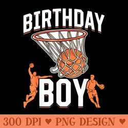 basketball birthday - unique sublimation png download