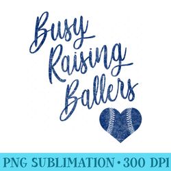 busy raising ballers baseball softball mom blue - png graphics download