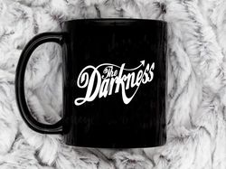 the darkness band white text coffee mug, 11 oz ceramic mug