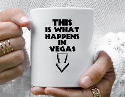 this is what happens in vegas coffee mug, 11 oz ceramic mug_1