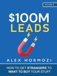 100m leads: how to get strangers to want to buy your stuff (digitalpaperless)