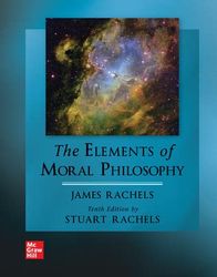 the elements of moral philosophy (10th edition) (james rachels stuart rachels) - digitalpaperless