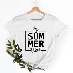 sun summer vibes beach shirt, summer vacation shirt, beach shirt, vacation shirt, gift for summer lover, summer shirt